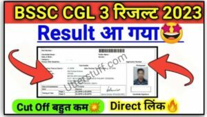 bssc CGL 3 result 2023